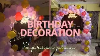 My birthday decorations |birthday |suprises|events|planners|birthdayparty |dailyvlog 