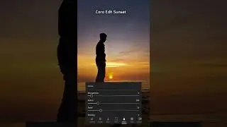 cara edit foto sunset si lightroom#lightroom #editfoto #editlightroom