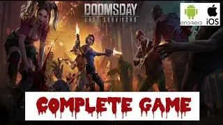 Doomsday Last Survivors | Complete game walkthrough