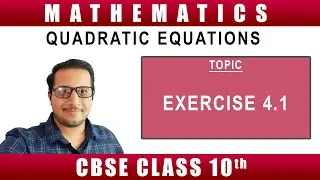 4.03 | Class 10 (CBSE) Mathematics | Quadratic Equations by Bapun Sir