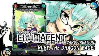 Ellumacent Souls Legends TCG 2022 Card Creation Ruby #2 Timelapse Homemade TCG