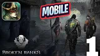 Broken Ranks Mobile Gameplay Walkthrough Part 1 (iOS, Android)