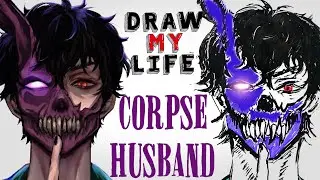 Draw My Life : Corpse Husband (Quit ?)