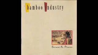 Bamboo Industry - New Territories With China Motor Ways (1990)