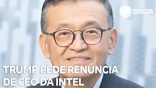 Trump pede ren&uacute;ncia de CEO da Intel por la&ccedil;os com a China