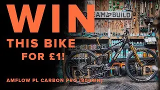 WIN THE BEST E-MTB for &pound;1! AMFLOW PL CARBON DREAM BUILD!