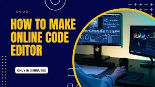 Make Online Code Editor using CSS, HTML and JavaScript | On VS Code