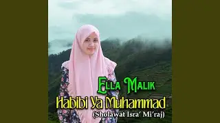 Habibi Ya Muhammad (Sholawat Isra' mi'raj)