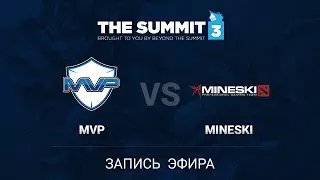 MVP Hot6ix vs Mineski The Summit 3 SEA Q2 Game 2