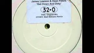 James Lawson & Dean Peters - Get Down And Dirty (Original Mix)
