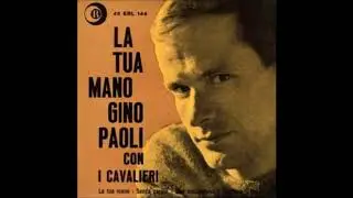 gino paoli la tua mano