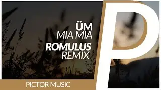 &Uuml;m - Mia Mia [Romulus Remix]