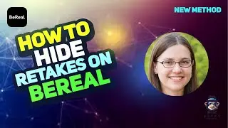 How to Hide Retakes on Be Real: Master the Art of Seamless Video Content  2025 [New Method]