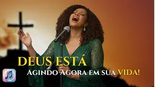 Deus Está Agindo Agora | Oração Cantada de Fé, Paz e Milagres