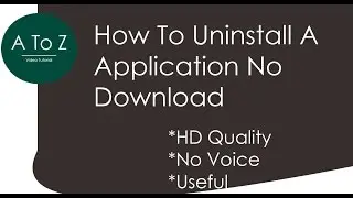 How To Uninstall A Application No Download