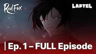 Laftel Originals: Red Fox | Episode 1 Free Watch | 🇻🇳 🇲🇾 🇮🇩 🇹🇭