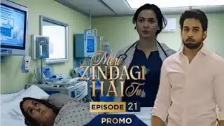Meri Zindagi hai TU episode 21 teaser| Meri Zindagi hai TU new Promo | Meri Zindagi hai TU  review