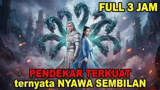 PENDEKAR TERKUAT YANG MEMILIKI NYAWA SEMBILAN! RELA MATI DEMI SEORANG KEKASIH | Alur Cerita Film