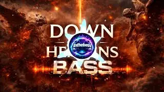 Down of the Heavens 🔥 Dark Bass | Heavy Drop | Apocalyptic Bass Music