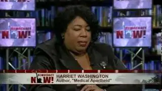 Deadly Monopolies: Medical Ethicist Harriet Washington on How Firms Are Taking Over Life 3/3