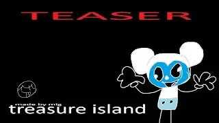 (TEASER) Treasure Island - dead air fansong
