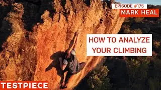 How To Train for Outdoors and The Best Gym In America with Mark Heal &mdash; Testpiece Ep. #175