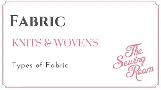 The Sewing Room:  Knit Fabric vs. Woven Fabric