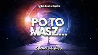 Cypis & Danil & Kapsikk - Po to masz... - (Noizbit Mashup)