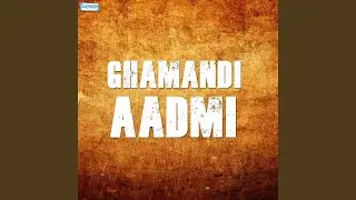 Ghamandi Aadmi