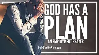 Prayer For Job Loss | Pray This Job Loss Prayer When You Need To Know What God Wants You To Do Now