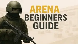 Complete Beginners Guide To Tarkov Arena