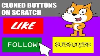 How to make Cloned Buttons in Scratch - Button Mapping e2