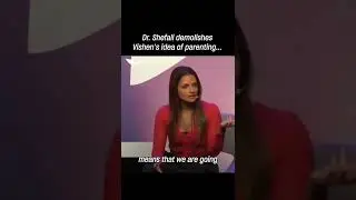 Dr. Shefali demolishes Vishen's idea of parenting