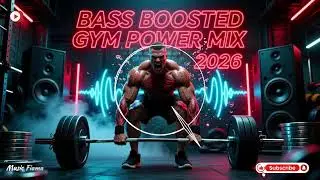 FITNESS WORKOUT MUSIC 💪 Bass Boosted Gym Power Mix 2026 | Nonstop Hardstyle & EDM for Max Lifts