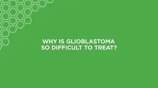 What Are The Challenges Of Treating Glioblastoma? | Brain Tumor Clinical Trial Q&A
