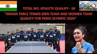 Paris 2024 Olympics: India secure historic quotas in table tennis team events #parisolympic2024