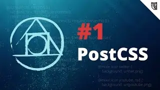 PostCSS - #1 - Введение и работа с первыми плагинами