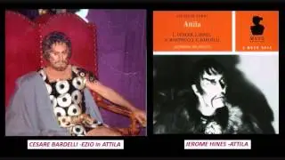 CESARE BARDELLI - JEROME HINES - ATTILA - LIVE 1972 - 
