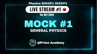 O Levels/P1 & IGCSE/P2 | General Physics  Mock Exam | By Mubeen Ahmad