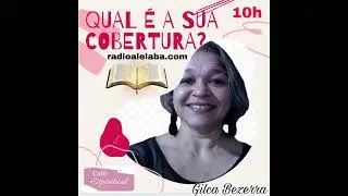 QUAL &Eacute; A SUA COBETURA? | Por: GILCA