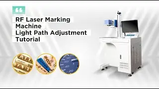 Video of Adjusting the Optical Path of the RF Cabinet Marking Machine