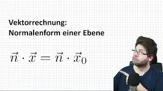 Normalenform einer Ebene - einfach erkl&auml;rt - Vektorrechnung - Mathe