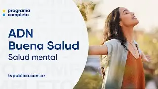 Cuando la mente pide ayuda: claves para cuidar la salud mental - ADN Buena Salud