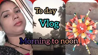 My morning to noon vlog #kamala Work&Lifestyle