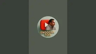 Engocha Tube  is live! ኑ ቤተሰብ እናፍራ