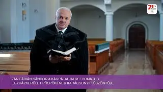 Zán Fábián Sándor a Kárpátaljai Református Egyházkerület püspökének karácsonyi köszöntője