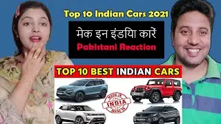 Pak Reacts on Top 10 Indian Cars 2021 | Make In India Cars | भारतीय कारें 2021 | Next Reaction