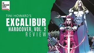 Excalibur Vol 2 Hardcover Review | Tini Howard