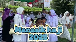 MANASIK HAJI IGRA 2025 😍 SEKOLAH RA BINA IHSAN MULIA ✨👍🏆