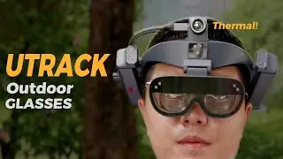 UTRACK AI Outdoor Glasses Experience: Wonderful Fusion of Thermal Imaging and AR Glasses
